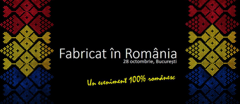 Made in Romania - An event dedicated to Romanian products